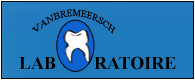 Laboratoire de prothèse dentaire Vanbremeersch